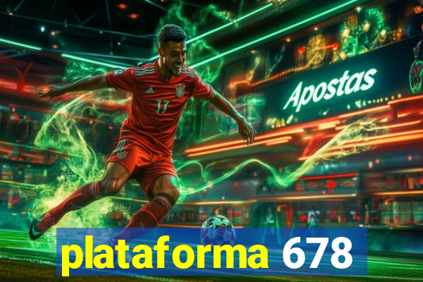 plataforma 678